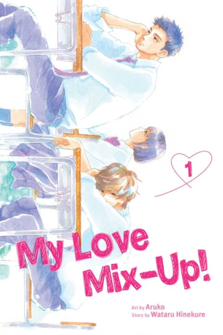 Cover image for 9781974725274 - My Love Mix-Up!, Vol. 1