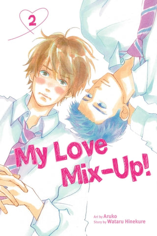 Cover image for 9781974725281 - My Love Mix-Up!, Vol. 2