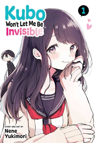 Cover image for 9781974729685 - Kubo Won't Let Me Be Invisible, Vol. 1