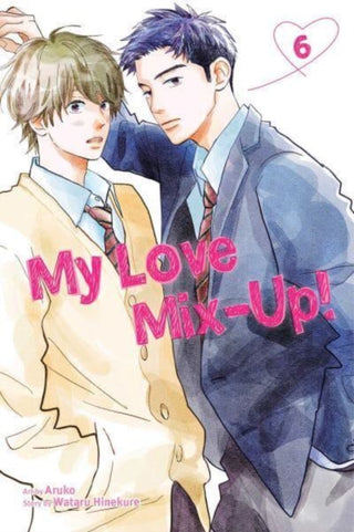 Cover image for 9781974732401 - My Love Mix-Up!, Vol. 6