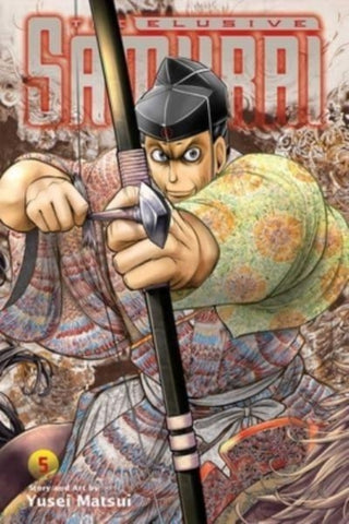 Cover image for 9781974736294 - Elusive Samurai, Vol. 5