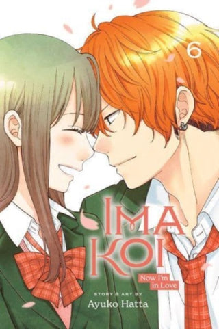 Cover image for 9781974737024 - Ima Koi: Now I'm in Love, Vol. 6