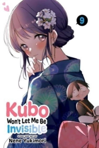 Cover image for 9781974740437 - Kubo Won't Let Me Be Invisible, Vol. 9