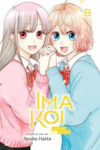 Cover image for 9781974741038 - Ima Koi: Now I'm in Love, Vol. 8
