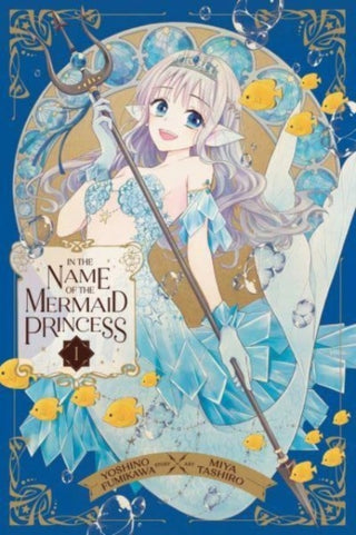Cover image for 9781974742738 - In the Name of the Mermaid Princess, Vol. 1