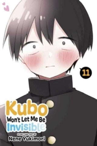 Cover image for 9781974742905 - Kubo Won't Let Me Be Invisible, Vol. 11