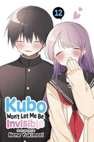 Cover image for 9781974743643 - Kubo Won't Let Me Be Invisible, Vol. 12