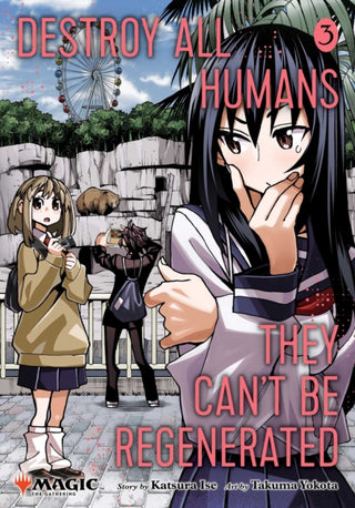 Cover image for 9781974749607 - Destroy All Humans. They Can't Be Regenerated. A Magic: The Gathering Manga, Vol. 3