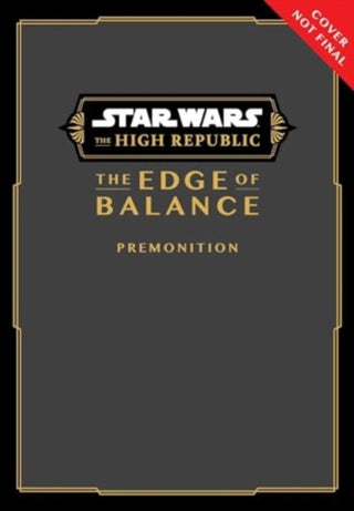 Cover image for 9781974749980 - Star Wars: The High Republic: The Edge of Balance—Premonition