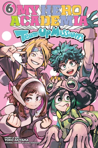 Cover image for 9781974752782 - My Hero Academia: Team-Up Missions, Vol. 6