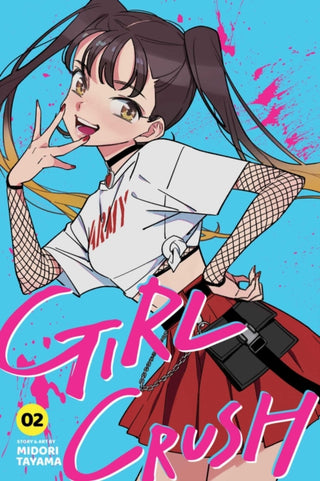 Cover image for 9781974756100 - Girl Crush, Vol. 2