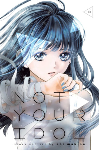 Supplemental image for 9781974758609 - Not Your Idol, Vol. 3