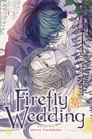 Cover image for 9781974761432 - Firefly Wedding, Vol. 6