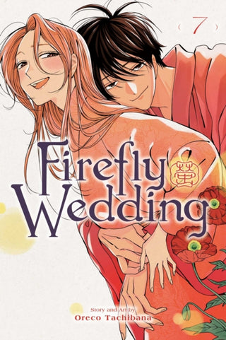 Cover image for 9781974761449 - Firefly Wedding, Vol. 7