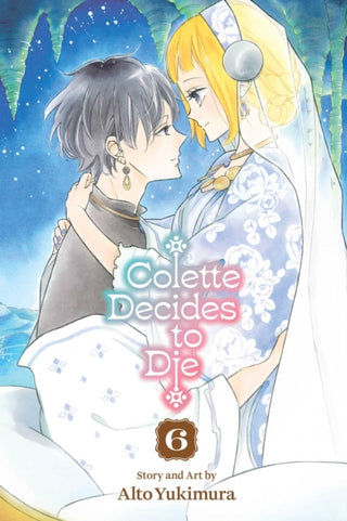 Cover image for 9781974761951 - Colette Decides to Die, Vol. 6