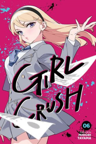 Cover image for 9781974762088 - Girl Crush, Vol. 6