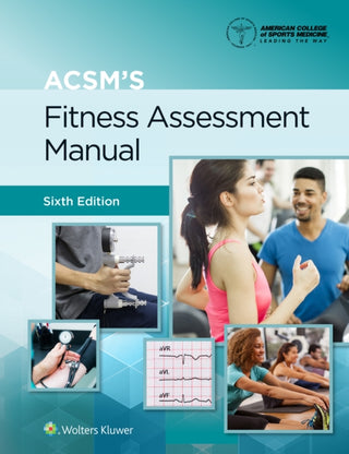 Cover image for 9781975164454 - ACSM's Fitness Assessment Manual