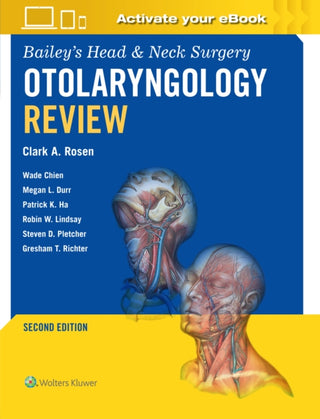 Cover image for 9781975170028 - Bailey's Head & Neck Surgery Otolaryngology Review: Print + eBook with Multimedia