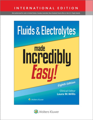 Cover image for 9781975209322 - Fluids & Electrolytes Made Incredibly Easy!