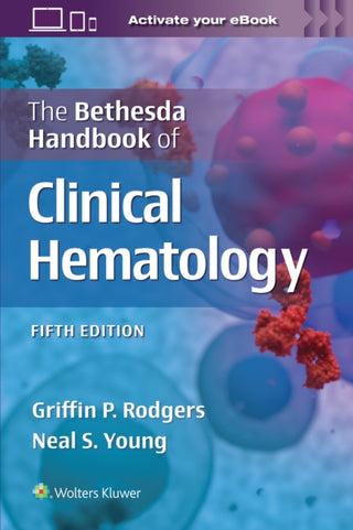 Cover image for 9781975211837 - The Bethesda Handbook of Clinical Hematology