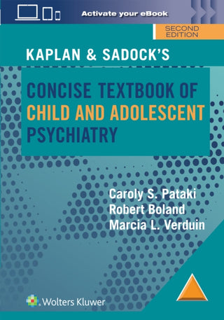 Cover image for 9781975222925 - Kaplan & Sadock’s Concise Textbook of Child and Adolescent Psychiatry