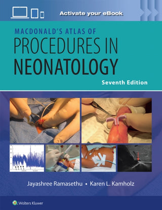 Cover image for 9781975237905 - MacDonald’s Atlas of Procedures in Neonatology Print + eBook with Multimedia