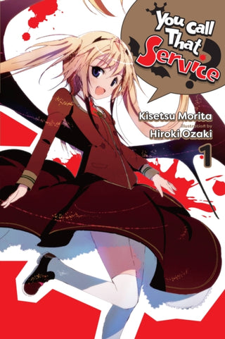 Cover image for 9781975305628 - You Call That Service?, Vol. 1 (light novel)
