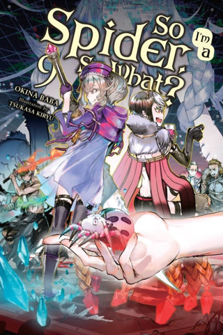 Cover image for 9781975310349 - So I'm a Spider, So What?, Vol. 9 (light novel)