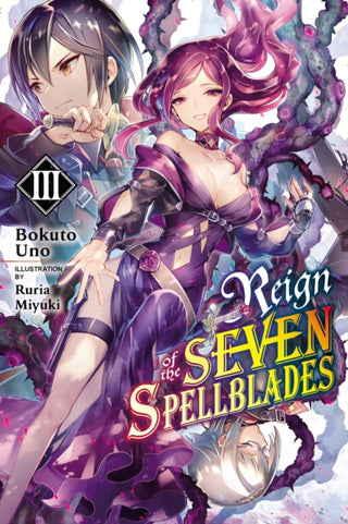 Cover image for 9781975317225 - Reign of the Seven Spellblades, Vol. 3 (light novel)