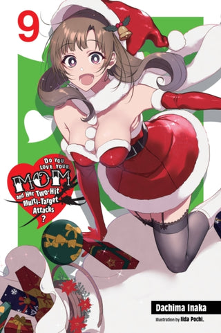 Cover image for 9781975318413 - Do You Love Your Mom and Her Two-Hit Multi-Target Attacks?, Vol. 9 (light novel)