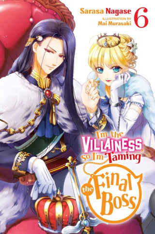 Cover image for 9781975334154 - I'm the Villainess, So I'm Taming the Final Boss, Vol. 6 (light novel)