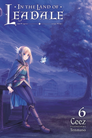 Cover image for 9781975334598 - In the Land of Leadale, Vol. 6 (light novel)