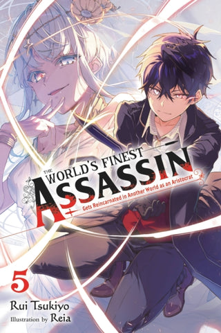 Cover image for 9781975334659 - The World's Finest Assassin Gets Reincarnated in Another World as an Aristocrat, Vol. 5 (light novel)