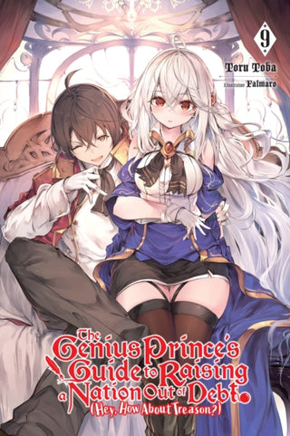 Cover image for 9781975339111 - The Genius Prince's Guide to Raising a Nation Out of Debt (Hey, How About Treason?), Vol. 9 (light novel)