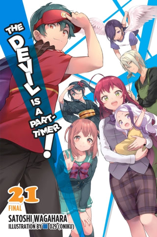 Cover image for 9781975340902 - The Devil Is a Part-Timer!, Vol. 21 (light novel)