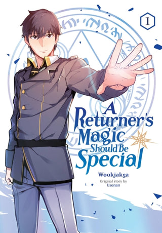 Cover image for 9781975341169 - A Returner's Magic Should Be Special, Vol. 1