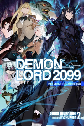 Cover image for 9781975343026 - Demon Lord 2099, Vol. 2 (light novel)