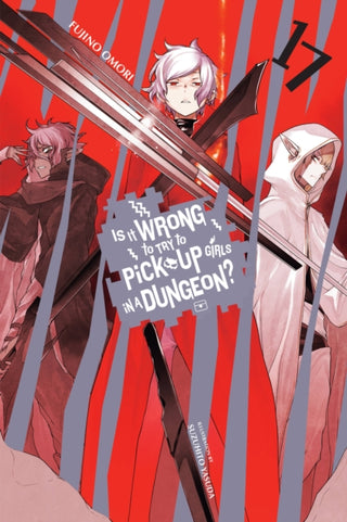 Supplemental image for 9781975345655 - Is It Wrong to Try to Pick Up Girls in a Dungeon?, Vol. 17 (light novel)