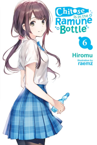 Cover image for 9781975347970 - Chitose Is in the Ramune Bottle, Vol. 6