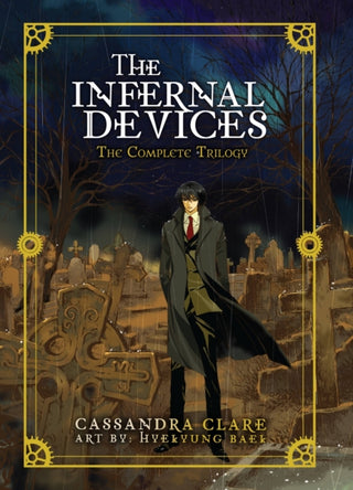 Cover image for 9781975349844 - The Infernal Devices: The Complete Trilogy