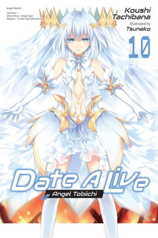 Cover image for 9781975350321 - Date A Live, Vol. 10 (light novel)