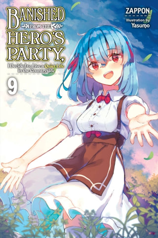 Cover image for 9781975350536 - Banished from the Hero's Party, I Decided to Live a Quiet Life in the Countryside, Vol. 9 (light novel)