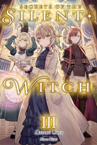 Cover image for 9781975351694 - Secrets of the Silent Witch, Vol. 3