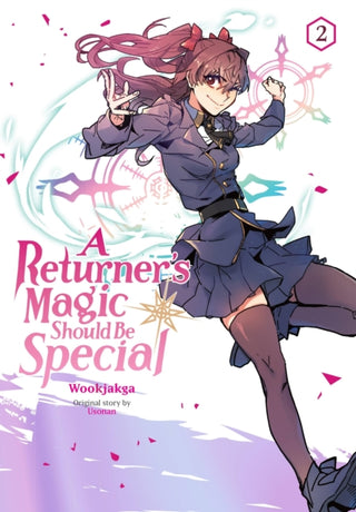 Cover image for 9781975360634 - A Returner's Magic Should Be Special, Vol. 2