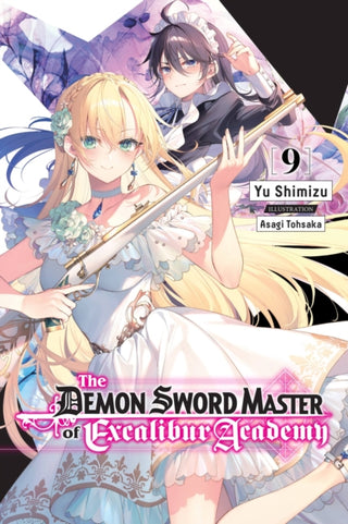 Cover image for 9781975363093 - The Demon Sword Master of Excalibur Academy, Vol. 9 (light novel)