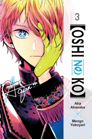 Cover image for 9781975363215 - [Oshi No Ko], Vol. 3