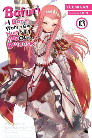 Cover image for 9781975367749 - Bofuri: I Don't Want to Get Hurt, so I'll Max Out My Defense., Vol. 13 (light novel)