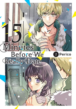 Supplemental image for 9781975369422 - 15 Minutes Before We Really Date, Vol. 2