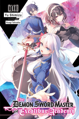 Cover image for 9781975369644 - The Demon Sword Master of Excalibur Academy, Vol. 10 (light novel)