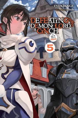 Cover image for 9781975370251 - Defeating the Demon Lord's a Cinch (If You've Got a Ringer), Vol. 5